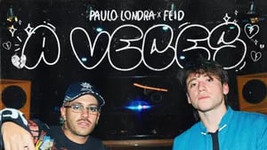 Paulo Londra lanzó junto a Feid su nuevo single: A veces