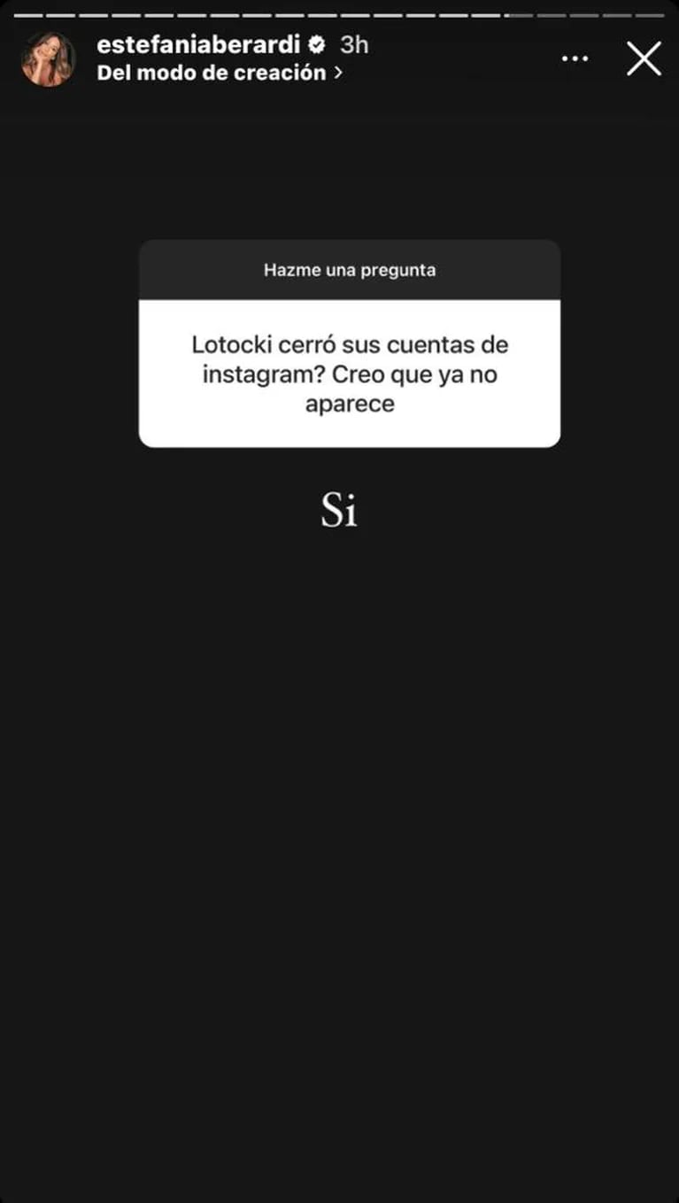 Estefi Berardi confirmó que Aníbal Lotocki cerró sus redes sociales.