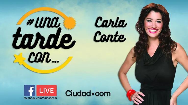 Carla Conte, en #UnaTardeCon por Facebook Live.