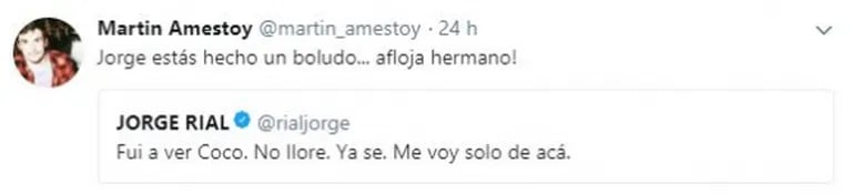 Picante tweet de Martín Amestoy contra Rial: "Jorge estás hecho un bol… ¡aflojá hermano!"