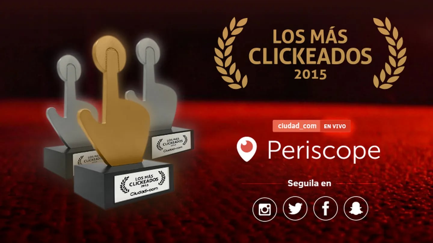 Seguí en vivo la entrega de #LosMásClickeados2015 de Ciudad.com: todos los famosos premiados y por dónde mirarla