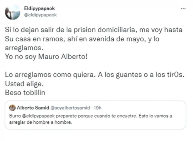 Fuertísimo cruce de El Dipy y Alberto Samid en Twitter: "Lo arreglamos a los guantes o a los tiros"