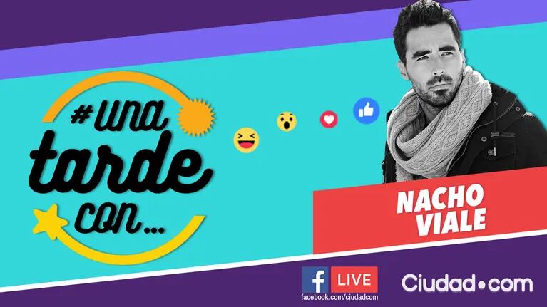 Nacho Viale en #UnaTardeCon por Facebook Live.