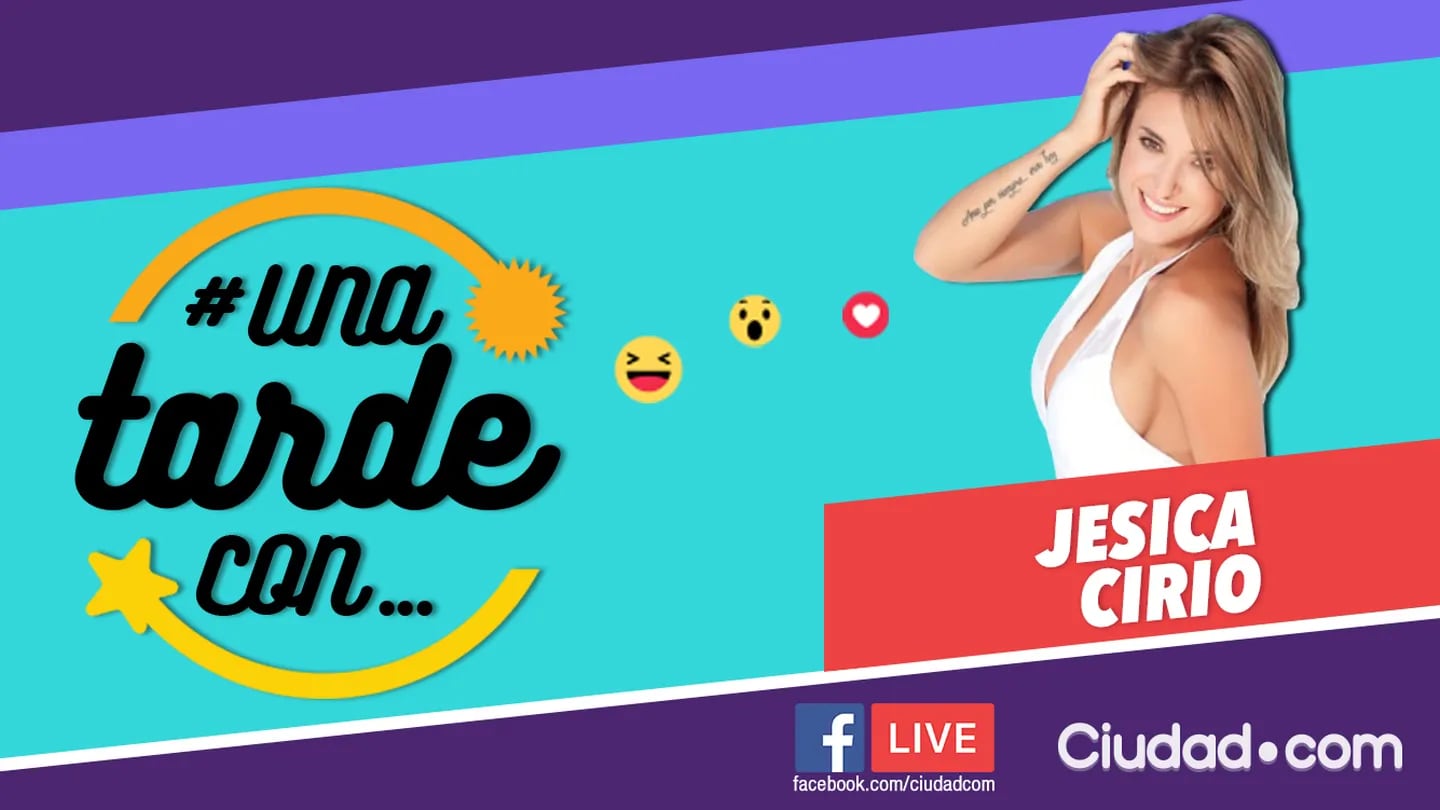 Jésica Cirio, la invitada del programa 110 de #UnaTardeCon por Facebook Live de Ciudad.com.