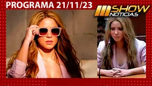 MSHOW - Programa del 21/11/23 - Shakira se declara culpable de defraudación fiscal en España