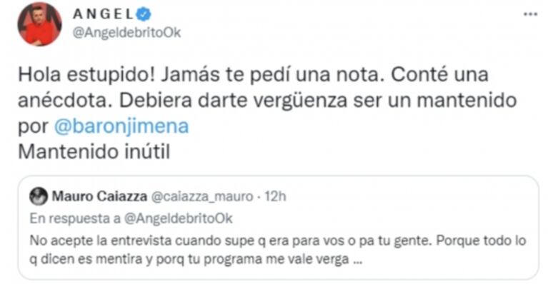 Ángel de Brito y Mauro Caiazza protagonizaron un escandaloso cruce en Twitter: "Debiera darte vergüenza ser un mantenido de Jimena Barón"