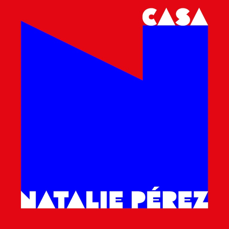 Así es “Casa” de Natalie Pérez: su nuevo disco y el lanzamiento de “La mitad de mi vida”