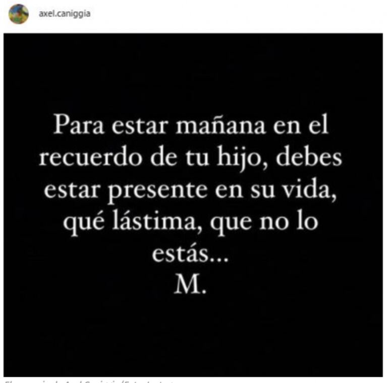 Axel Caniggia le dedicó a Mariana Nannis un fuertísimo mensaje, tras contagiarse de coronavirus: "Para estar en el recuerdo de tu hijo, debés estar presente en su vida"