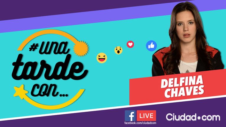 Delfina Chaves, la invitada número 151 de #UnaTardeCon por Facebook Live.