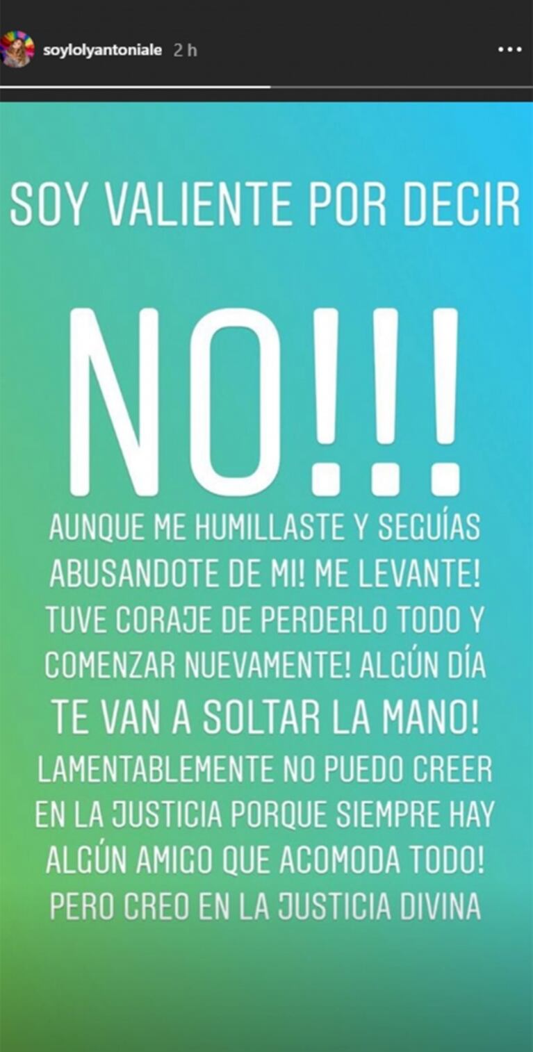 Demoledores mensajes de Loly Antoniale: "¡Soy valiente por haberte dicho que no, aunque me humillaste!"