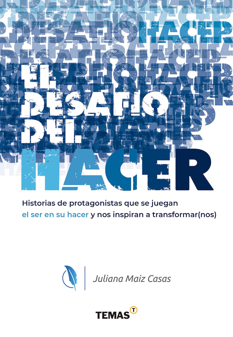 Foto: prensa El desafío del hacer