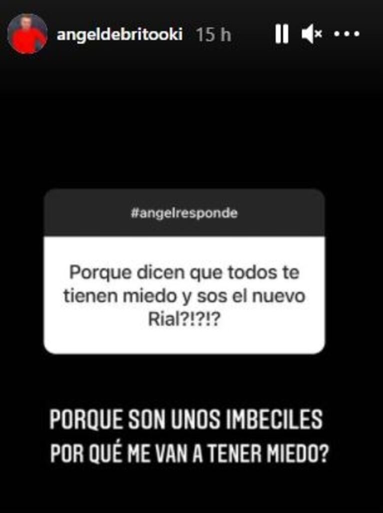 Fuerte respuesta de Ángel de Brito cuando le preguntaron si hay gente que le teme: "Imbéciles"