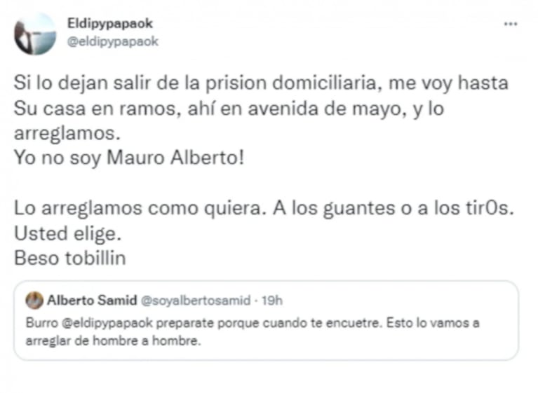 Fuertísimo cruce de El Dipy y Alberto Samid en Twitter: "Lo arreglamos a los guantes o a los tiros"