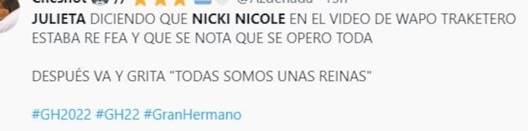 Gran Hermano 2022: Julieta fue fuertemente repudiada por sus desafortunados comentarios sobre Nicki Nicole