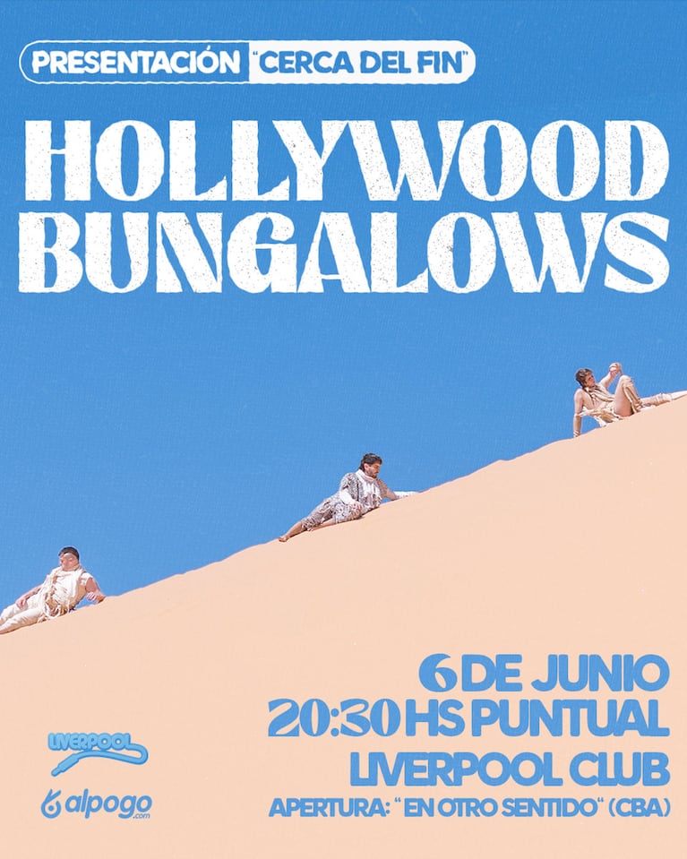 Hollywood Bungalows presenta “Cerca del fin” en Liverpool Club