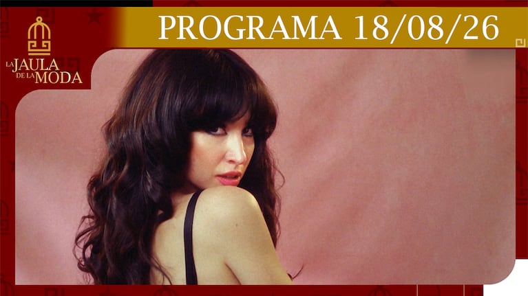 LA JAULA DE LA MODA - PROGRAMA 18-08-26