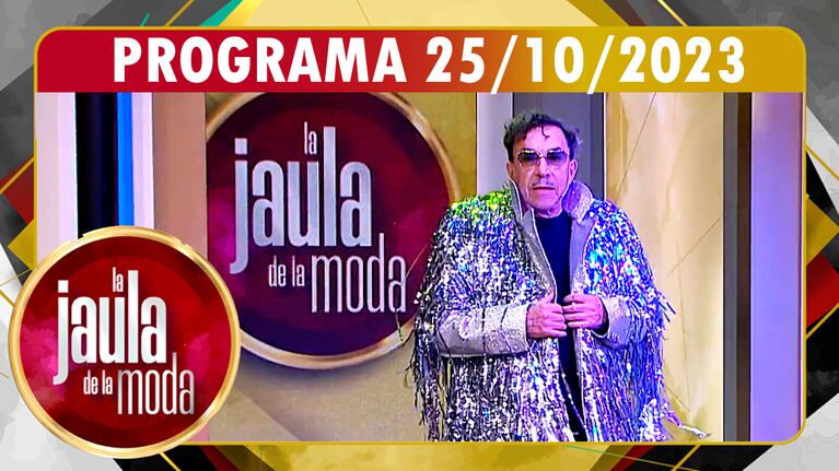 LA JAULA DE LA MODA - Programa 25/10/23 - INVITADO: ANÍBAL PACHANO