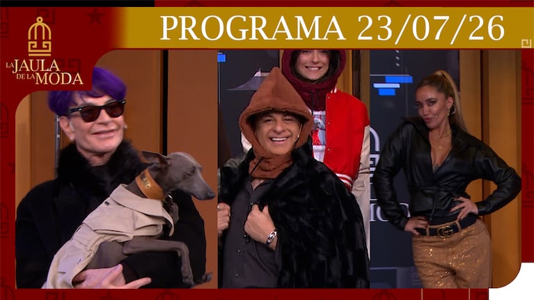 LA JAULA DE LA MODA - PROGRAMA 23/07/26