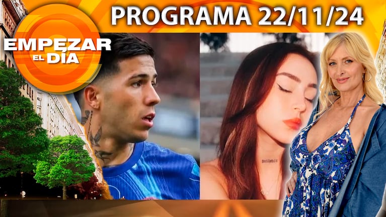 Empezar el día - Programa del 22/11/24 - NICKI NICOLE Y ENZO FERNÁNDEZ, ROMANCE CONFIRMADO