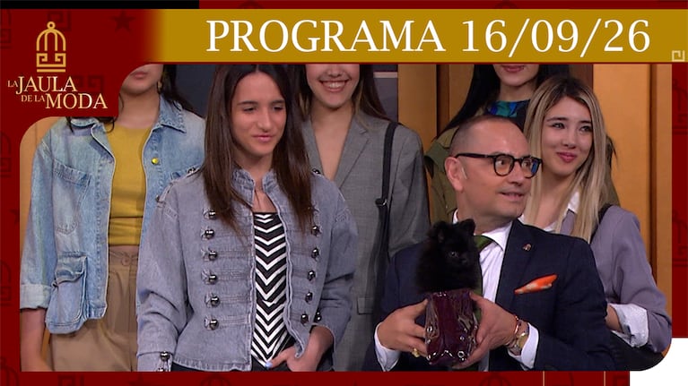 LA JAULA DE LA MODA - PROGRAMA 16-09-26