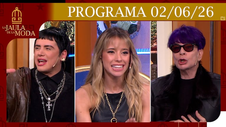 LA JAULA DE LA MODA - PROGRAMA 02-06-26