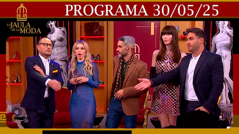 LA JAULA DE LA MODA - Programa 30/05/25 - INVITADOS: LOLA BEZERRA, DAFNE CEJAS Y DANI ROMERO