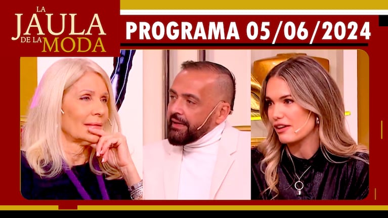 LA JAULA DE LA MODA - Programa 05/06/24 - INVITADOS: EVELYN SCHEIDL, LEO COSENZA Y EVA BARGIELA