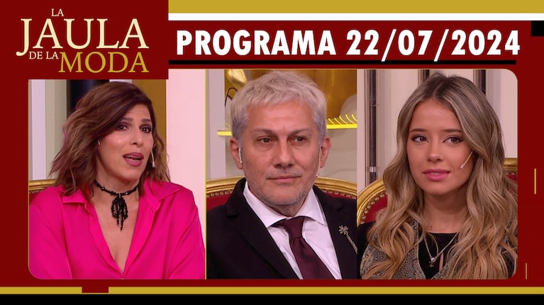 LA JAULA DE LA MODA - Programa 22/07/24 - INVITADOS: MABBY AUTINO, JORGE LEON Y ZOE BOGACH