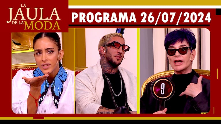 LA JAULA DE LA MODA - Programa 26/07/24 - CELESTE MURIEGA, FERNANDO GONCALVES Y JUAN MANUEL PONT LEDESMA