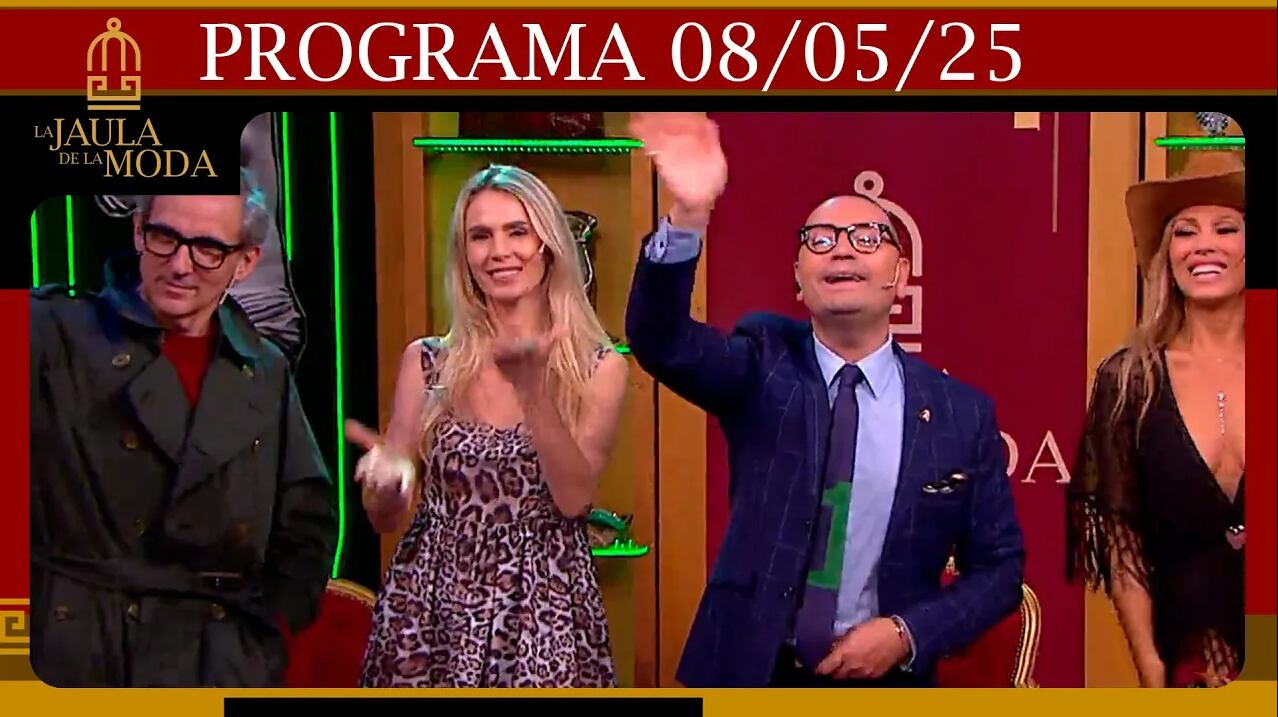 LA JAULA DE LA MODA - Programa 08/05/2025