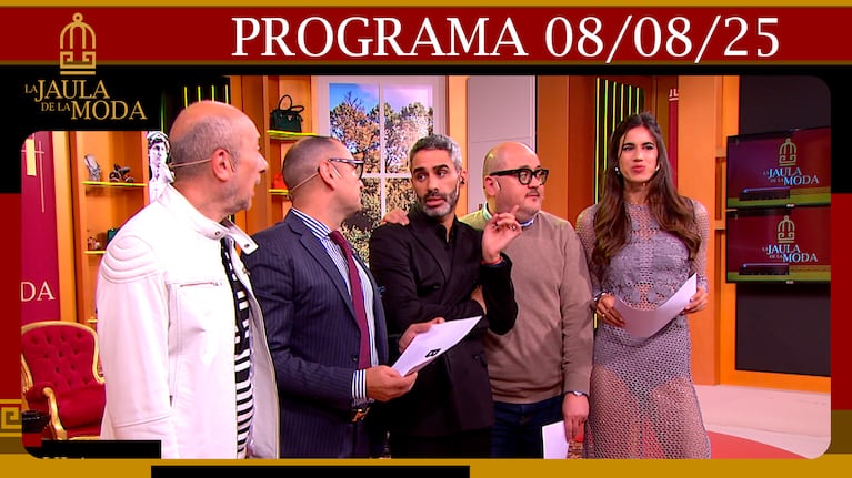 LA JAULA DE LA MODA - Programa 08/08/25 INVITADOS: NATACHA EGUÍA Y RODOLFO VERA CALDERÓN