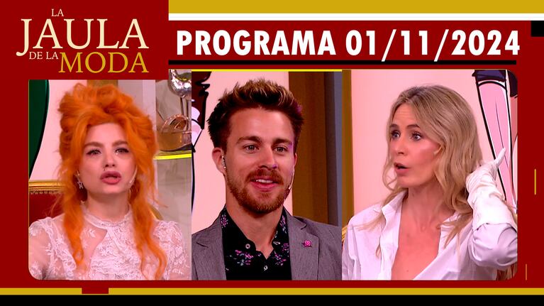 LA JAULA DE LA MODA - Programa 01/11/24 - INVITADOS: VERO DE LA CANAL, ROCIO VIVAS y STEFANO DI ALOY