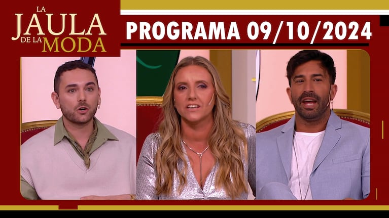 LA JAULA DE LA MODA - Programa 09/10/24 - INVITAD0S: LICHA NAVARRO, JOACO PATIES y PAULA BERNINI