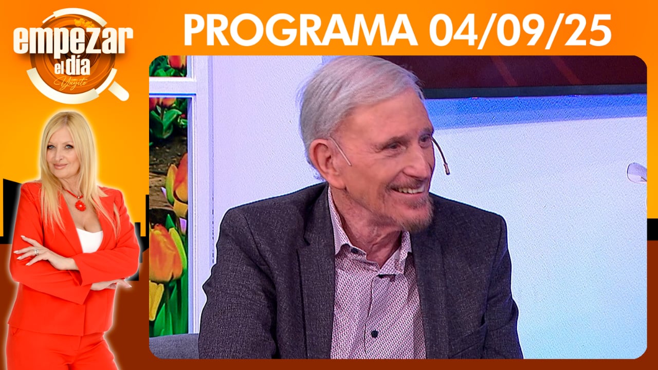 EMPEZAR EL DÍA- Programa del 04/09/25 