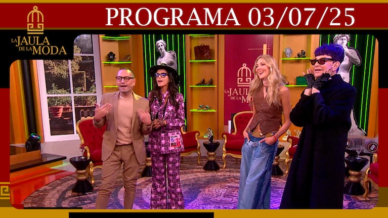 LA JAULA DE LA MODA - Programa 03/07/25 INVITADOS: PAZ CORNÚ, AILÉN SIBOLDI Y PONT LEDESMA