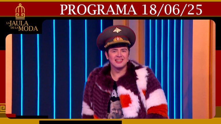 LA JAULA DE LA MODA - Programa DEL 18/06/25 - INVITADOS: SANTIAGO ARTEMIS Y SANTIAGO COLINET
