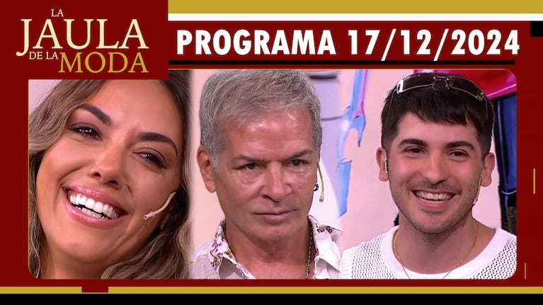 LA JAULA DE LA MODA - Programa 17/12/24 - INVITADOS: FLOPPY TESOURO, BRUNO SALAS Y LUCAS MATA