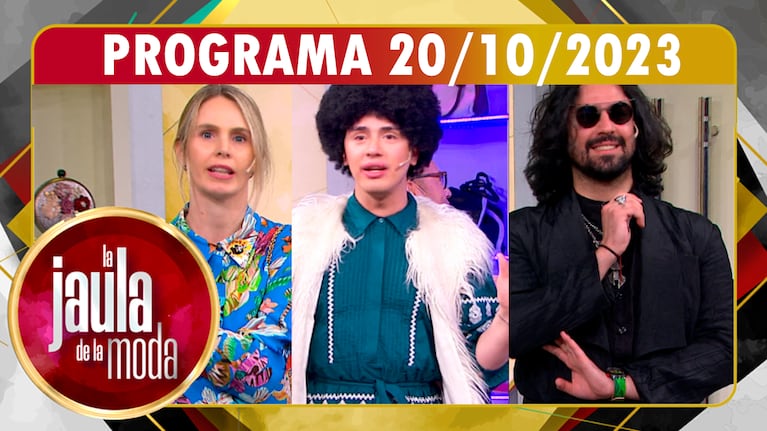 LA JAULA DE LA MODA - Programa 20/10/23 - INVITADOS: ROCÍO VIVAS, SANTIAGO ARTEMIS y PANNI MARGOT
