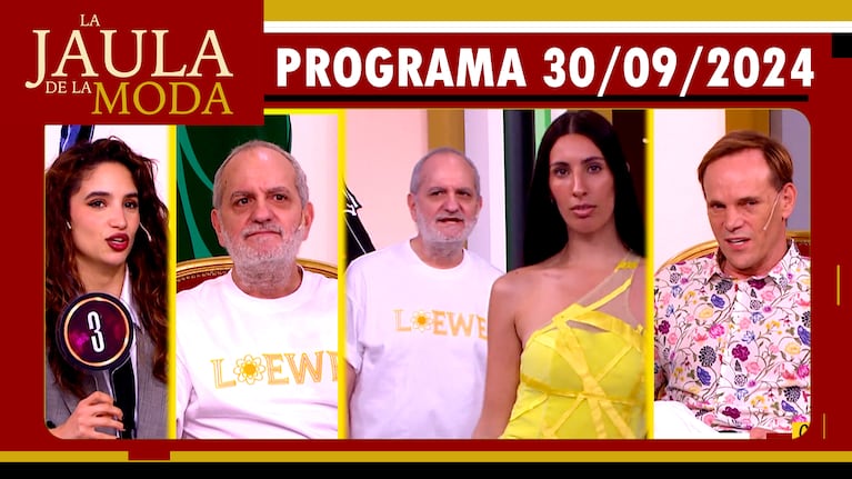 LA JAULA DE LA MODA - Programa 30/09/24 - INVITADOS: MELODY LUZ, LAURENCIO ADOT Y THIAGO PINHEIRO