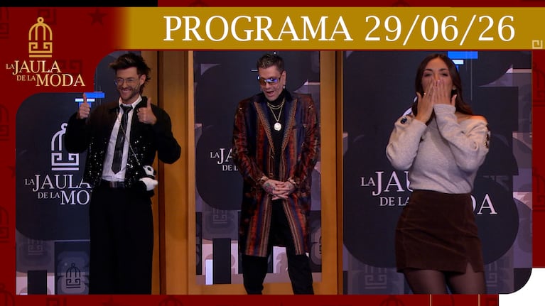 LA JAULA DE LA MODA - PROGRAMA 29-06-26