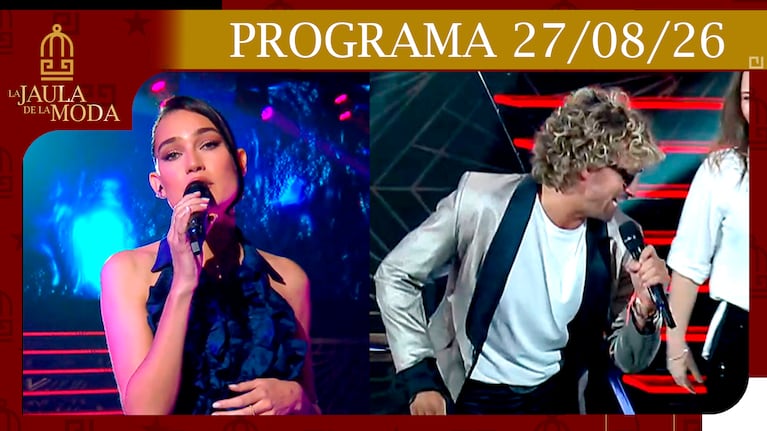 LA JAULA DE LA MODA - PROGRAMA 27/08/26