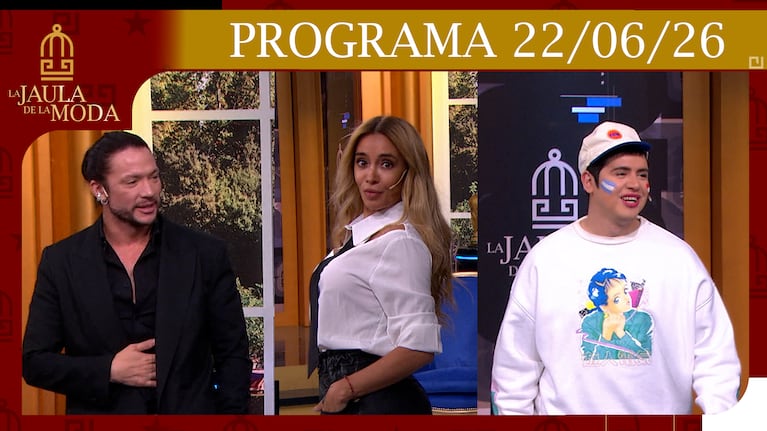 LA JAULA DE LA MODA - PROGRAMA 22-06-26