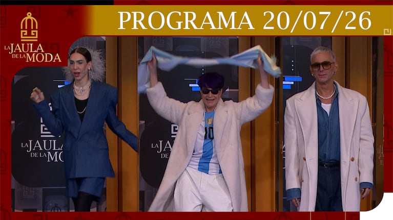 LA JAULA DE LA MODA - Programa del 20/07/26 INVITADOS: FABIÁN PAZ, MIUKA Y JUAN MANUEL PONT LEDESMA