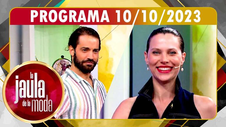 LA JAULA DE LA MODA - Programa 10/10/23 - INVITADOS: VALENTINA SALEZZI y BENJAMÍN ALFONSO