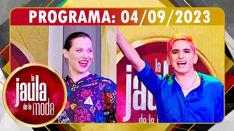 LA JAULA DE LA MODA - Programa 04/09/23 - INVITADOS: VALENTINA SALEZZI Y ENZO AGUILAR