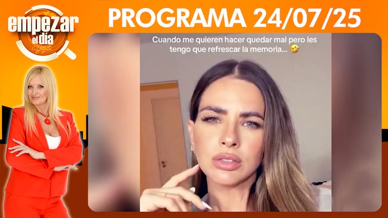 Empezar el día - Programa del 24/07/25 - LA CHINA SUÁREZ, PICANTE CON UN POLÉMICO VIDEO