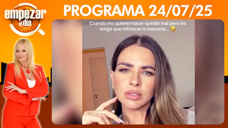Empezar el día - Programa del 24/07/25 - LA CHINA SUÁREZ, PICANTE CON UN POLÉMICO VIDEO