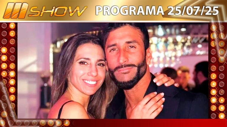 MSHOW - Programa del 25/07/25 - CINTHIA FERNÁNDEZ Y ROBERTO CASTILLO SE COMPROMETIERON