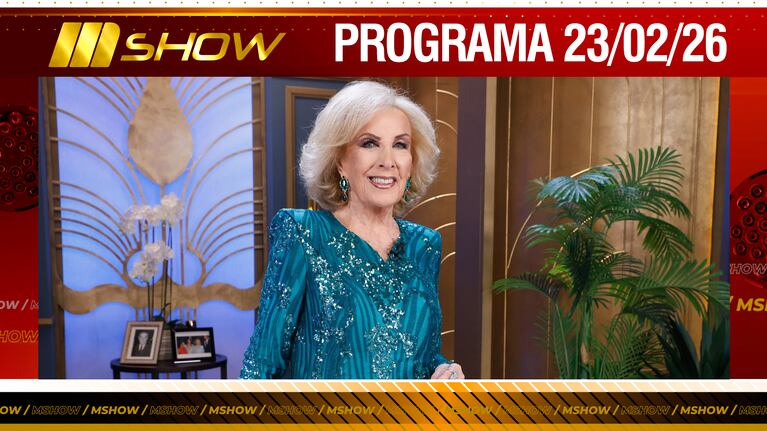 MSHOW - Programa del 23/02/26 ¡LOS 99 DE MIRTHA, CELEBRACIÓN ESPECIAL!