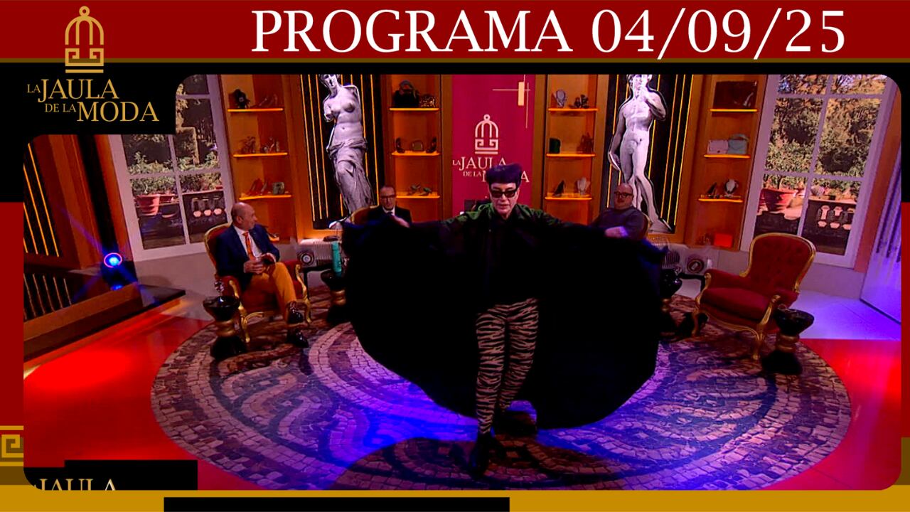  LA JAULA DE LA MODA - Programa 04/09/25